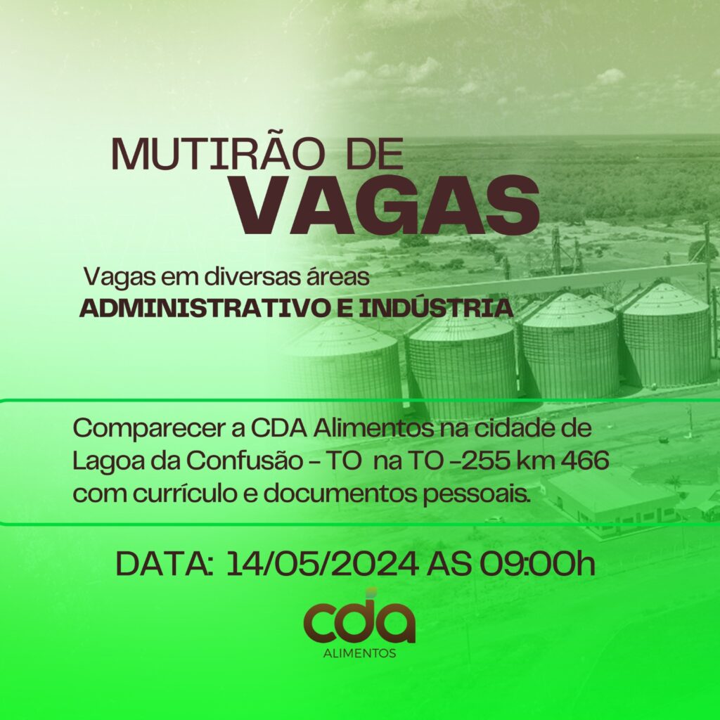 CDA Alimentos promove Multirão de Vagas de Emprego em Lagoa da Confusão