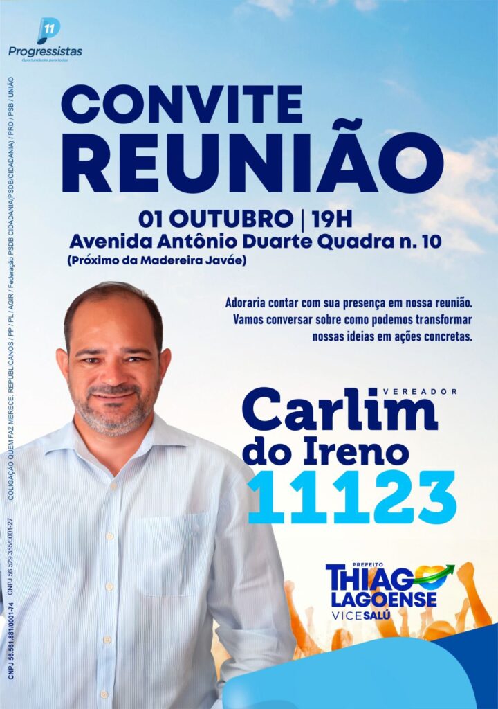 Candidato a vereador Carlim do Ireno convida para grande reunião política em Lagoa da Confusão