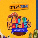 Paraíso entra no clima junino com o 4º Arraiá no Paraíso: dois dias de festa, tradição e muita alegria