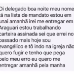 Foragido envia mensagem a delegado e se entrega: “Virei evangélico”