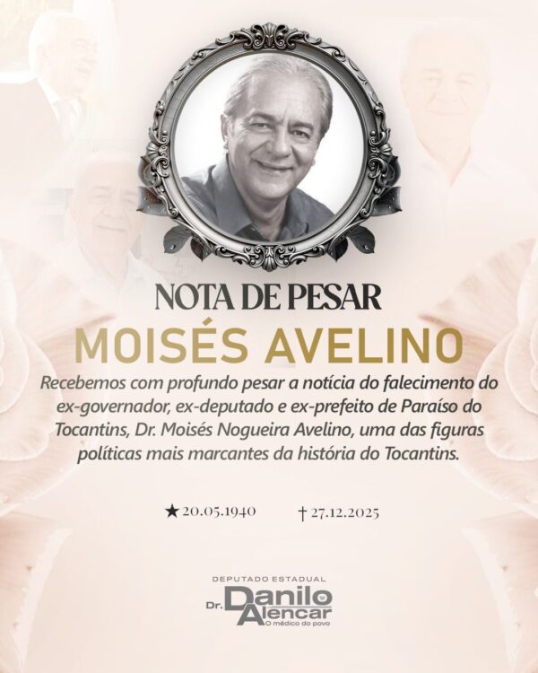 Deputado Danilo Alencar lamenta morte de Moisés Avelino e destaca legado histórico no Tocantins