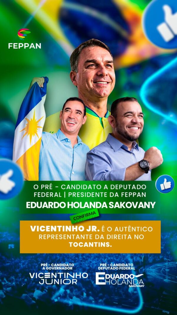 Eduardo Holanda Sakovany declara apoio a Vicentinho Júnior e reforça discurso de oposição à esquerda no Tocantins