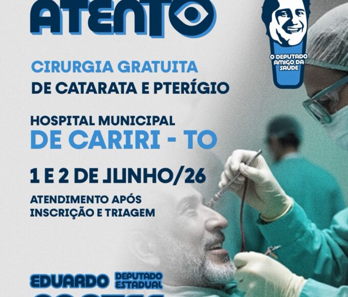 Cariri do Tocantins recebe Projeto Olhar Atento e amplia acesso a cirurgias oftalmológicas gratuitas